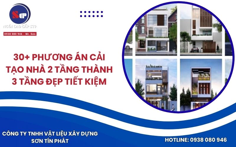 30+ Phương Án Cải Tạo Nhà 2 Tầng Thành 3 Tầng Đẹp Tiết Kiệm