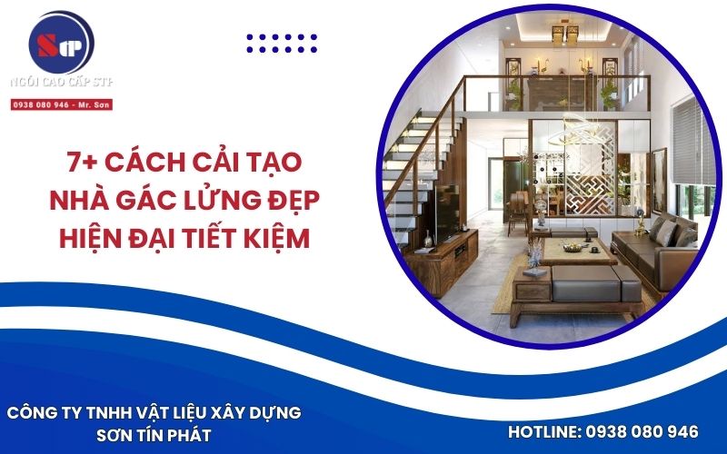 7+ Cách Cải Tạo Nhà Gác Lửng Đẹp Hiện Đại Tiết Kiệm
