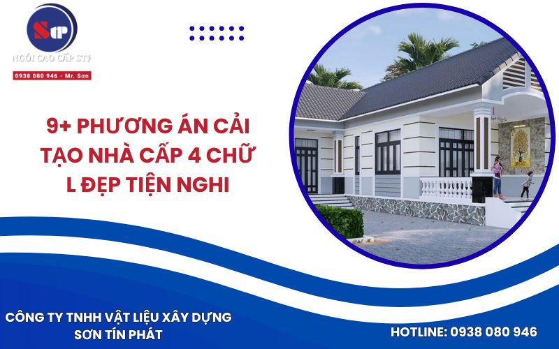9+ Phương Án Cải Tạo Nhà Cấp 4 Chữ L Đẹp Tiện Nghi