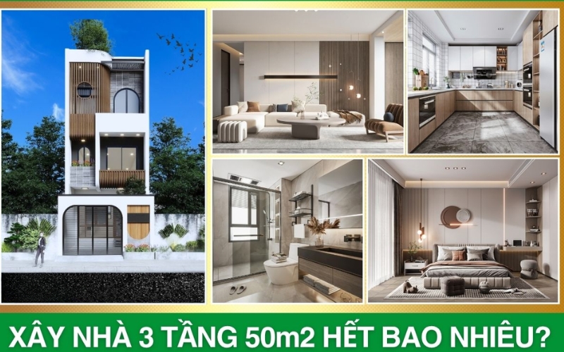Xây nhà 3 tầng 50m2 hết bao nhiêu tiền?