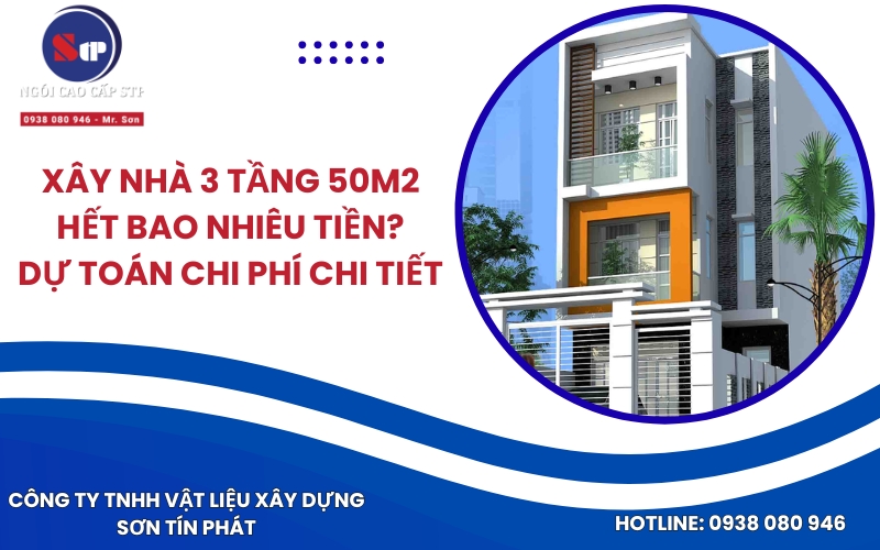 Xây nhà 50m2 hết bao nhiêu tiền