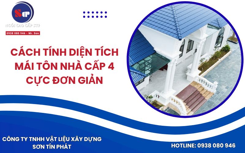 Cách Tính Diện Tích Mái Tôn Nhà Cấp 4 Cực Đơn Giản